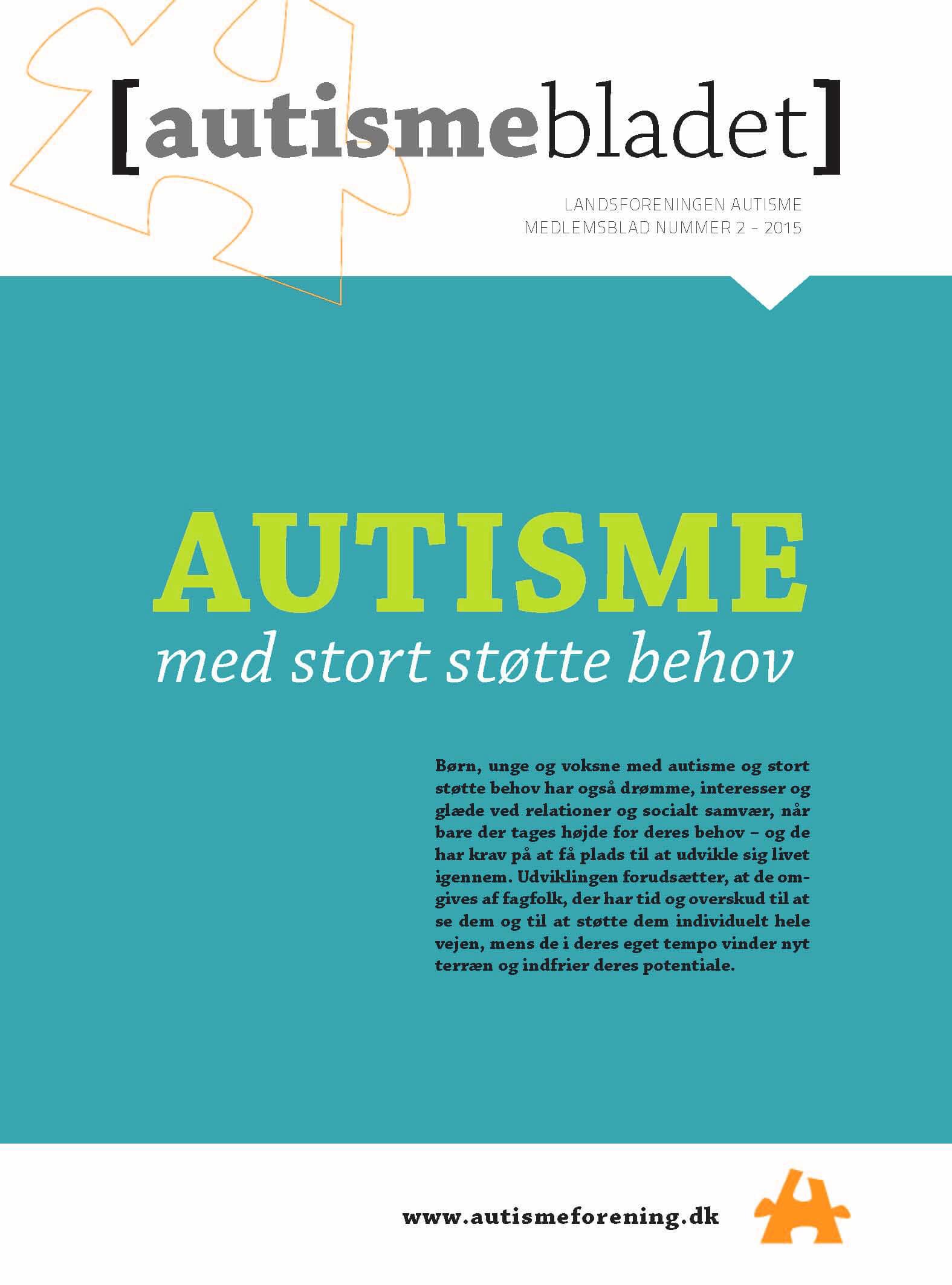 Forside af Autismebladet 2015 nr. 2 med temaet Autisme med et stort støttebehov