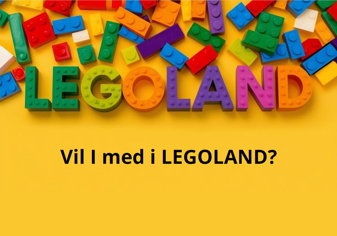 Legoklodser i top. gul baggrund. tekst: Vil I med i legoland.