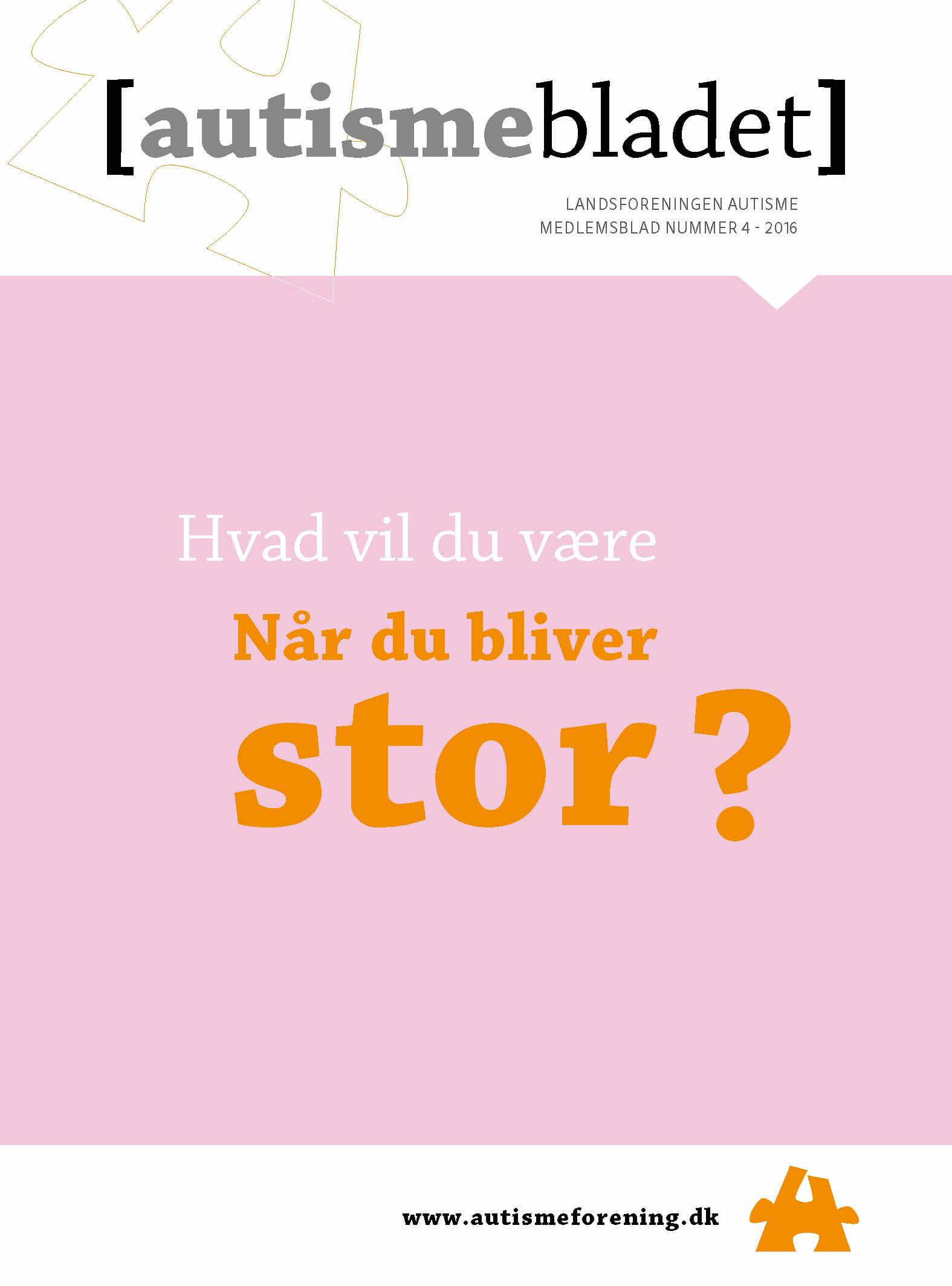 Forside af Autismebladet 2016, nr. 4 med temaet Hvad vil du  være, når du bliver stor?