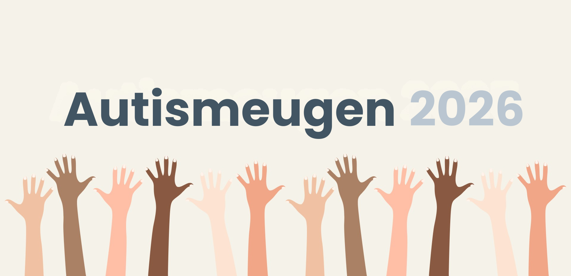 tegnet grafik: Adskillige hænder rakt i vejret. Tekst ovenover: Autismeugen 2026